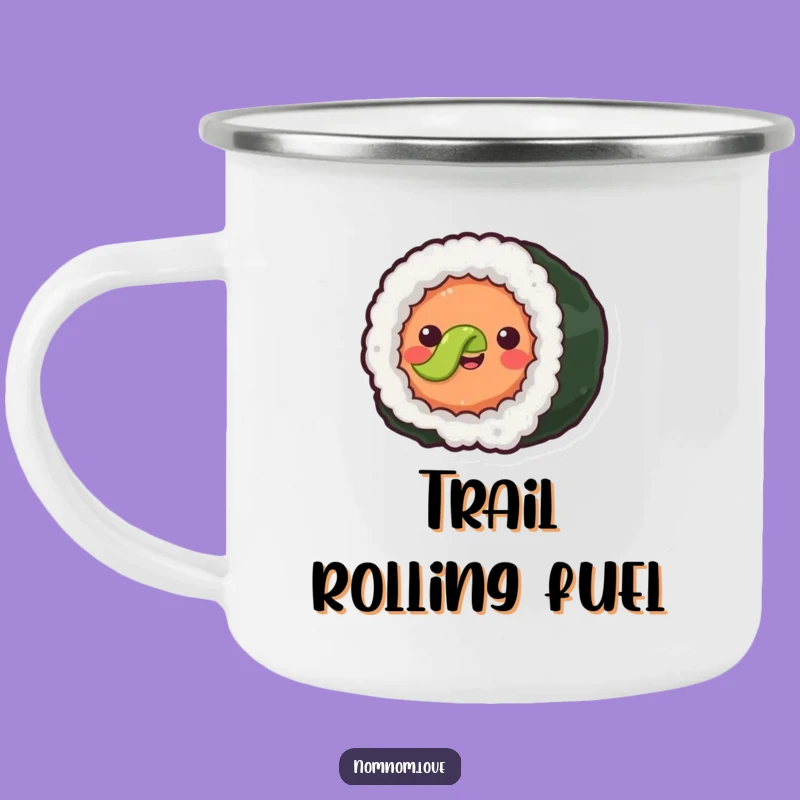Funny Sushi Roll Campfire Mug - Rolling Foodie Outdoor Gift - Hilarious!